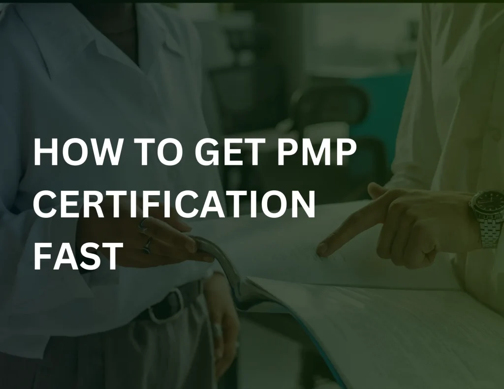 How To Get PMP Certification Fast