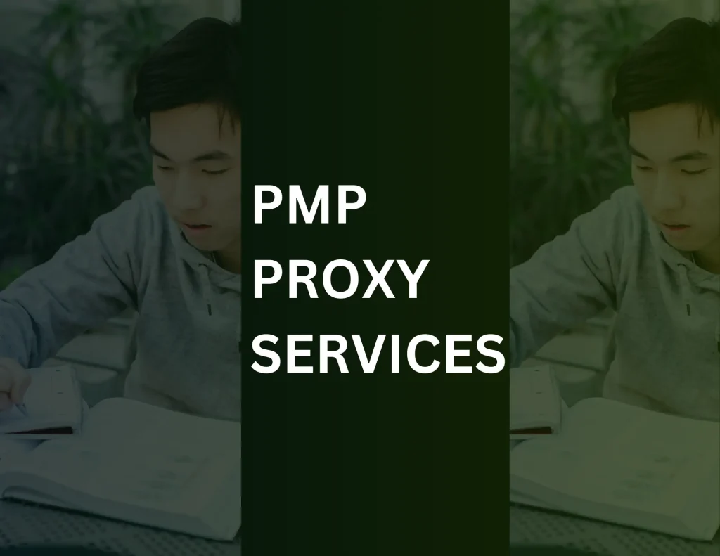 PMP Proxy Services